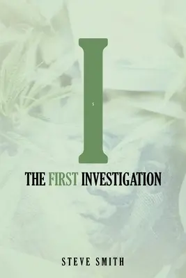 Die erste Untersuchung - The First Investigation