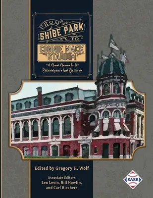 Vom Shibe Park zum Connie Mack Stadium: Große Spiele in Philadelphias verlorenem Ballpark - From Shibe Park to Connie Mack Stadium: Great Games in Philadelphia's Lost Ballpark