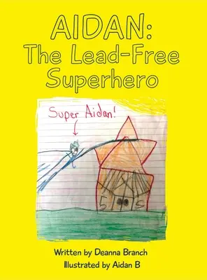 Aidan: Der bleifreie Superheld - Aidan: The Lead-Free Superhero