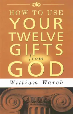 Wie Sie Ihre 12 Gaben von Gott nutzen können - How to Use Your 12 Gifts from God