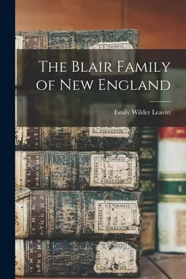 Die Familie Blair aus Neuengland - The Blair Family of New England