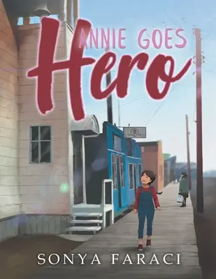 Annie wird zum Helden - Annie Goes Hero