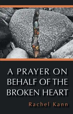 Ein Gebet im Namen des gebrochenen Herzens - A Prayer on Behalf of the Broken Heart