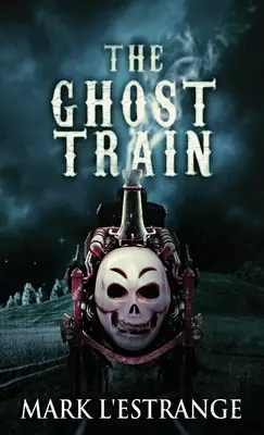 Die Geisterbahn - The Ghost Train
