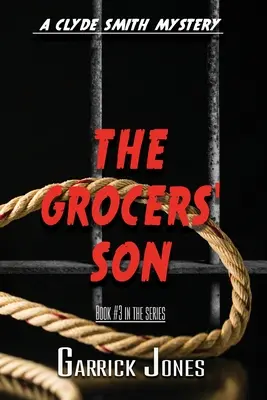 Der Sohn des Gemüsehändlers: Ein Clyde-Smith-Krimi - The Grocers' Son: A Clyde Smith Mystery