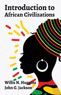 Einführung in die afrikanischen Zivilisationen - Introduction to African Civilizations