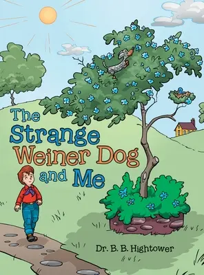 Der seltsame Weinerhund und ich - The Strange Weiner Dog and Me