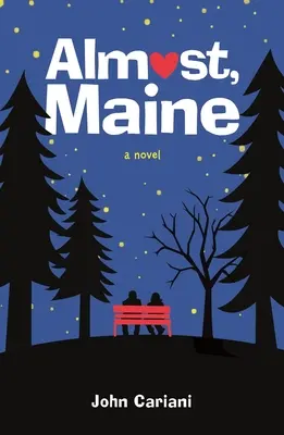 Beinahe, Maine - Almost, Maine