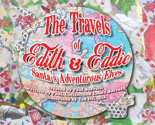 Die Reisen von Edith & Eddie: Die abenteuerlichen Elfen des Weihnachtsmanns - The Travels of Edith & Eddie: Santa's Adventurous Elves