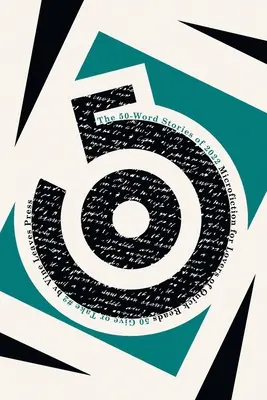 Die 50-Wort-Geschichten des Jahres 2022: Microfiction für Liebhaber der schnellen Lektüre - The 50-Word Stories of 2022: Microfiction for Lovers of Quick Reads