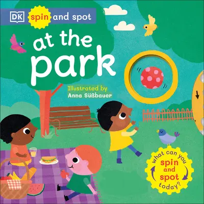 Drehen und Spotten: Im Park - Spin and Spot: At the Park