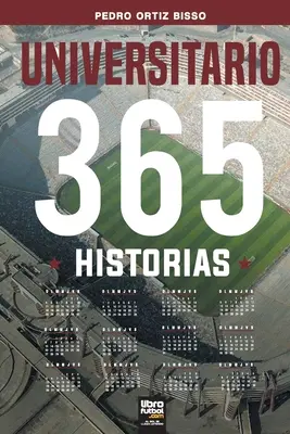 Universitario: 365 Historien - Universitario: 365 historias