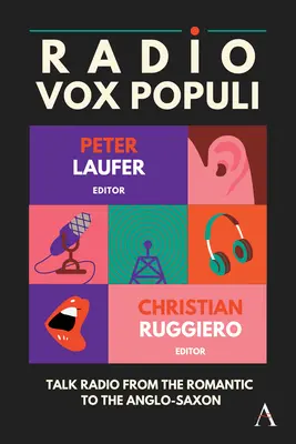 Radio Vox Populi: Talk Radio von der Romantik bis zum Angelsächsischen - Radio Vox Populi: Talk Radio from the Romantic to the Anglo-Saxon