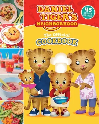 Das offizielle Daniel-Tiger-Kochbuch: 45 Grr-Ific-Rezepte - The Official Daniel Tiger Cookbook: 45 Grr-Ific Recipes
