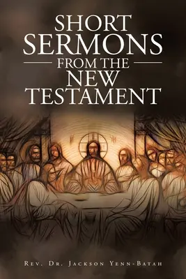 Kurzpredigten aus dem Neuen Testament - Short Sermons from the New Testament