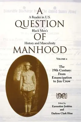 Eine Frage der Männlichkeit: Ein Reader zur Geschichte und Männlichkeit schwarzer Männer in den USA - A Question of Manhood: A Reader in U.S. Black Men's History and Masculinity