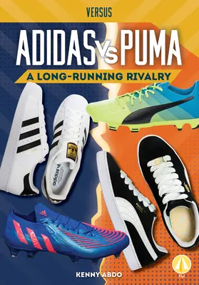 Adidas vs. Puma: Eine lang anhaltende Rivalität - Adidas vs. Puma: A Long-Running Rivalry