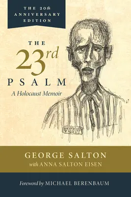 Der 23. Psalm, eine Holocaust-Erinnerung - The 23rd Psalm, a Holocaust Memoir