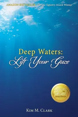 Tiefe Gewässer: Erhebe deinen Blick - Deep Waters: Lift Your Gaze