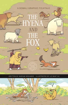 Die Hyäne und der Fuchs: Ein somalisches grafisches Volksmärchen - The Hyena and the Fox: A Somali Graphic Folktale