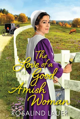 Die Liebe einer guten amischen Frau - The Love of a Good Amish Woman