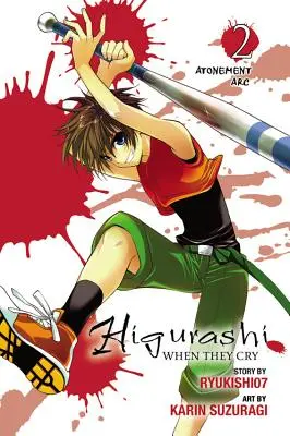 Higurashi, wenn sie weinen: Versöhnungsbogen, Bd. 2 - Higurashi When They Cry: Atonement Arc, Vol. 2
