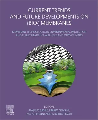 Aktuelle Trends und zukünftige Entwicklungen bei (Bio-) Membranen: Jüngste Fortschritte bei Membranreaktoren - Current Trends and Future Developments on (Bio-) Membranes: Recent Advances on Membrane Reactors