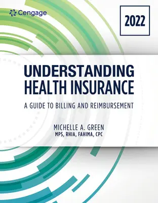 Krankenversicherungen verstehen: Ein Leitfaden zur Abrechnung und Erstattung - Ausgabe 2022: Ausgabe 2022 - Understanding Health Insurance: A Guide to Billing and Reimbursement - 2022 Edition: 2022 Edition