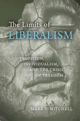 Die Grenzen des Liberalismus: Tradition, Individualismus und die Krise der Freiheit - The Limits of Liberalism: Tradition, Individualism, and the Crisis of Freedom