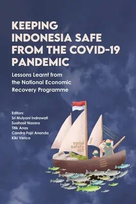 Schutz Indonesiens vor der COVID-19-Pandemie: Lehren aus dem nationalen Programm zur wirtschaftlichen Erholung - Keeping Indonesia Safe from the COVID-19 Pandemic: Lessons Learnt from the National Economic Recovery Programme