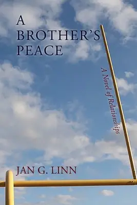 A Brother's Peace: Ein Beziehungsroman - A Brother's Peace: A Novel of Relationships