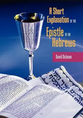 Eine kurze Auslegung des Hebräerbriefs - A Short Exposition of the Epistle to the Hebrews
