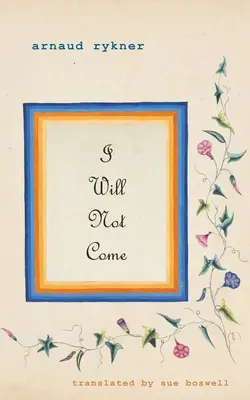 Ich werde nicht kommen - I Will Not Come