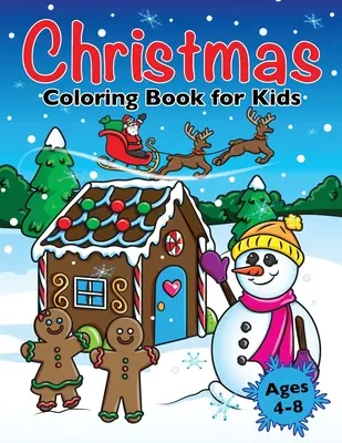 Weihnachtsmalbuch für Kinder: Weihnachtsmotive zum Ausmalen für Kinder im Alter von 4 bis 8 Jahren - Christmas Coloring Book for Kids: Xmas Holiday Designs to Color for Children Ages 4 - 8