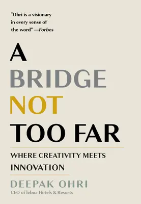 Eine Brücke, die nicht zu weit ist: Wo Kreativität auf Innovation trifft - A Bridge Not Too Far: Where Creativity Meets Innovation