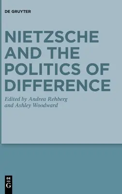 Nietzsche und die Politik des Unterschieds - Nietzsche and the Politics of Difference