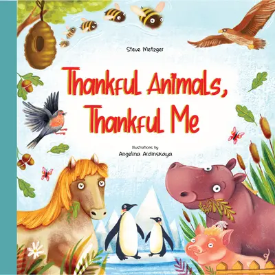 Dankbare Tiere, dankbares Ich - Thankful Animals, Thankful Me