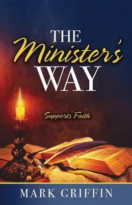 Der Weg des Ministers: Unterstützt den Glauben - The Minister's Way: Supports Faith