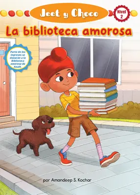 Jeet Y Choco: La Biblioteca Amorosa (Jeet und Fudge: Die liebevolle Bibliothek) - Jeet Y Choco: La Biblioteca Amorosa (Jeet and Fudge: The Loving Library)