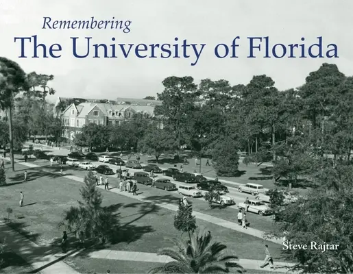 Erinnerungen an die Universität von Florida - Remembering the University of Florida