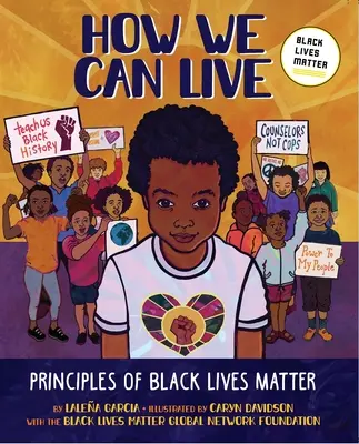 Wie wir leben können: Grundsätze von Black Lives Matter - How We Can Live: Principles of Black Lives Matter