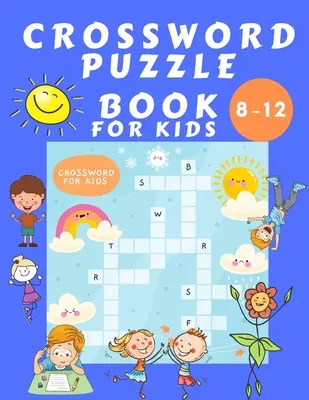 Kreuzworträtselbuch für Kinder 8-16: Rätselbuch für Kinder - Wortsuch-Lernbuch für Kinder - Finde ein Wort Aktivitätsbuch - Vokabeln lernen - Crosswords Puzzle Book for Kids 8-16: Puzzles Book for Children - Word Search Educational Book for Kids - Find a Word Activity Book - Vocabulary Learn