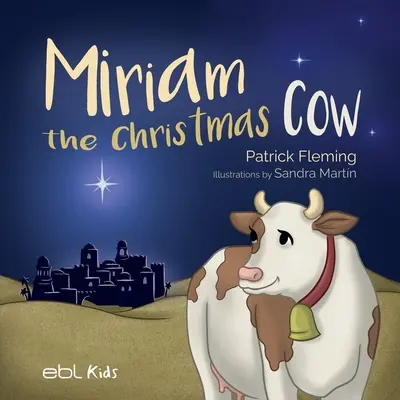 Miriam die Weihnachtskuh - Miriam the Christmas Cow