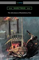 Die Abenteuer des Huckleberry Finn (mit einer Einführung von Brander Matthews) - The Adventures of Huckleberry Finn (with an Introduction by Brander Matthews)