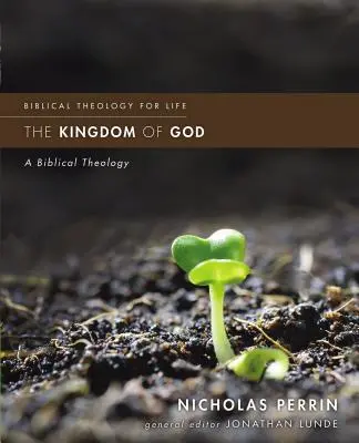 Das Reich Gottes: Eine biblische Theologie - The Kingdom of God: A Biblical Theology