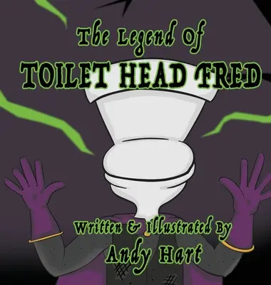 Die Legende vom Toilettenkopf Fred - The Legend of Toilet Head Fred