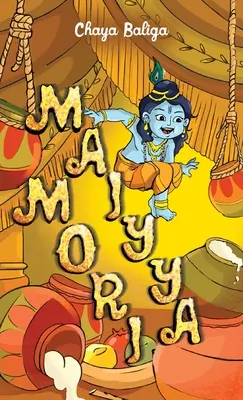 Maiyya Mori: Eine kleine Krishna-Geschichte - Maiyya Mori: A Little Krishna Story