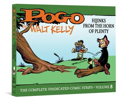 Pogo, der komplette syndizierte Comicstrip: Band 8: Hijinks aus dem Horn of Plenty - Pogo the Complete Syndicated Comic Strips: Volume 8: Hijinks from the Horn of Plenty