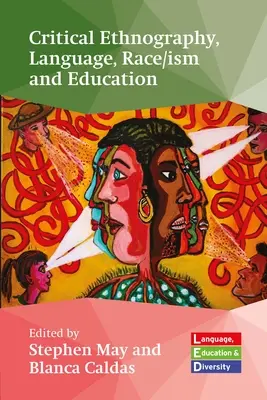 Kritische Ethnographie, Sprache, Ethnie/Ismus und Bildung - Critical Ethnography, Language, Race/Ism and Education