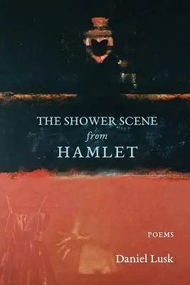 Die Duschszene aus Hamlet - The Shower Scene from Hamlet